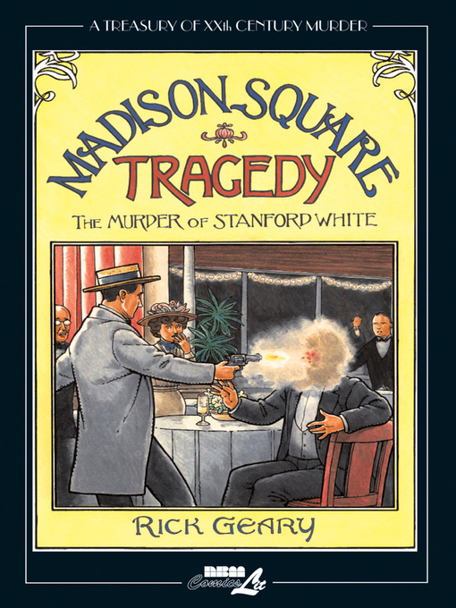 Title details for Madison Square Tragedy by Rick Geary - Available